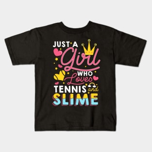 Just A Girl Slime Who Loves Slime And Tennis Kids T-Shirt